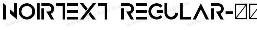NoirText Regular字体转换
